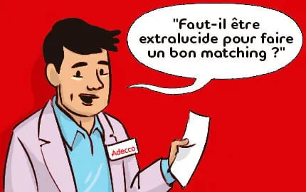 Le matching est une étape clé pour recruter le talent idéal… à condition de faire appel à des professionnels avertis de la rencontre RH !