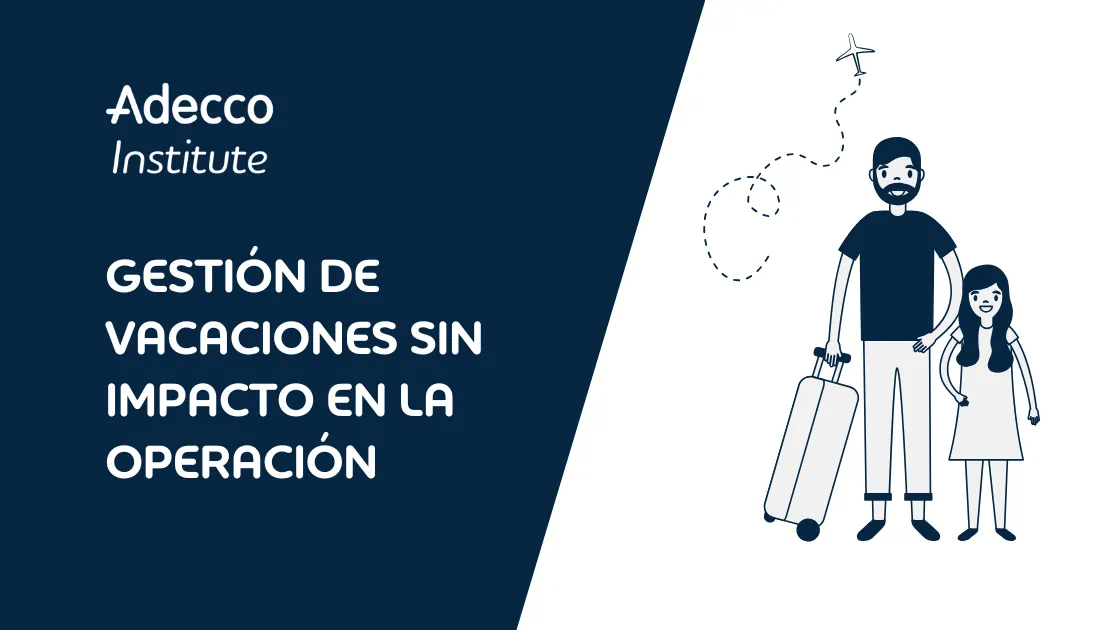 gestión de vacaciones para mantener la operación activa