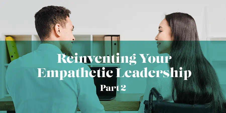 Reinventing-Your-Empathetic-Leadership_Part-2_Web-Banner
